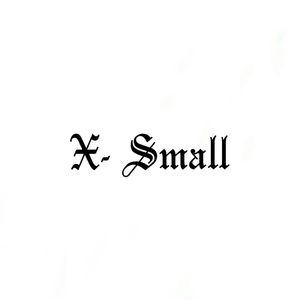 X- Small pieces